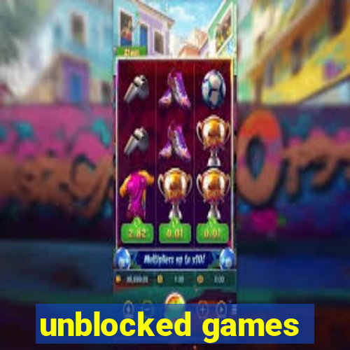 unblocked games